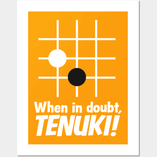 When in doubt, tenuki! Posters and Art
